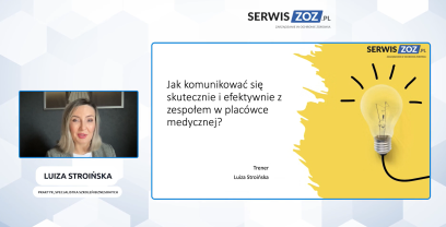 Luiza Stroińska: Jak komunikować się skutecznie i efektywnie z zespołem w placówce medycznej?