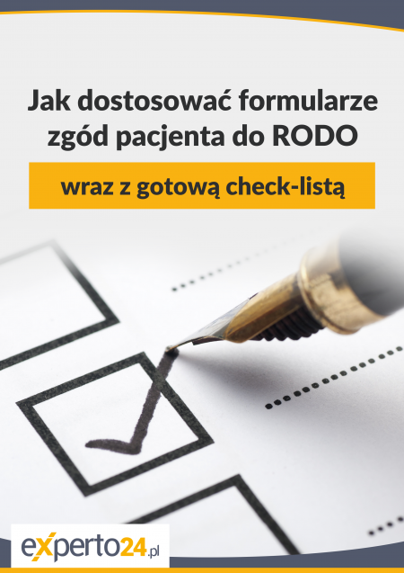 Jak dostosować formularze zgód pacjenta do RODO wraz z gotową checklistą
